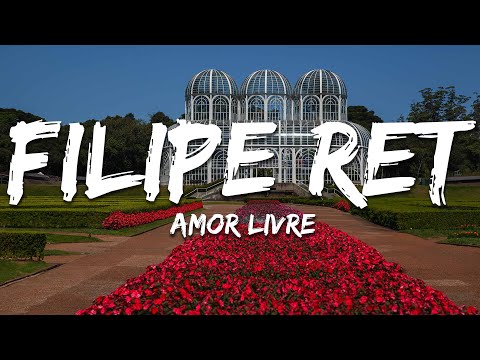 Filipe Ret - Amor Livre (Letra/Lyrics)