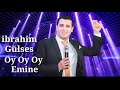 聴brahim G端lses Oy Oy Oy Emine 聴brahim G端lses Oy Oy Oy Emine