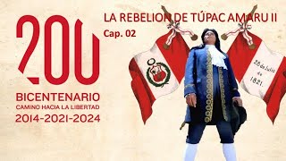 LA REBELIÓN DE TUPAC AMARU   parte 2