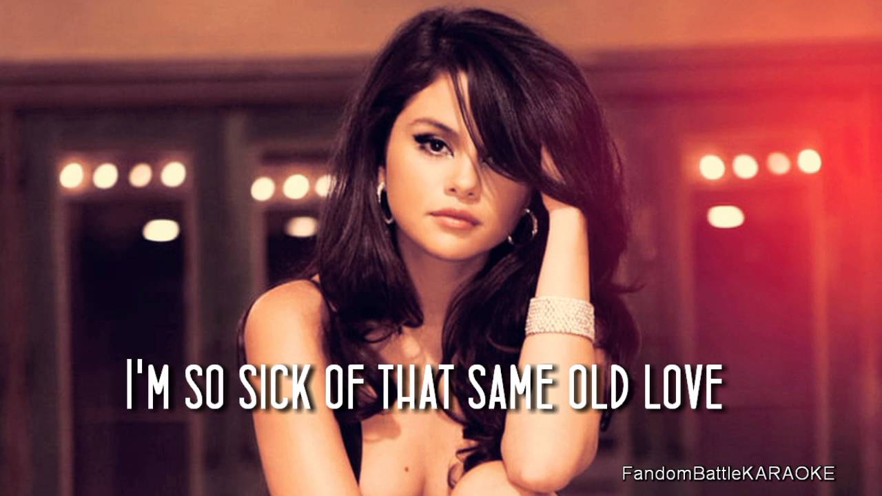 Selena Gomez Same Old Love Tekst Selena Gomez - Same Old Love (Official Lyrics) - YouTube