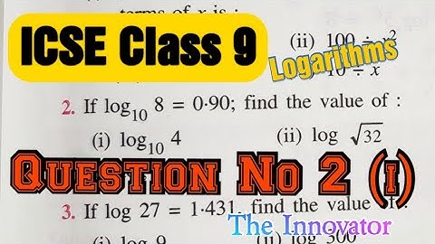 ICSE Class 9 || Mathematics Concise Selina Solutions || Chapter 8 C logarithms || Question no 2 (i)