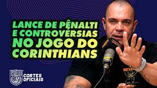 JUIZ FROUXO, PÊNALTI IGNORADO E AREIA: O CAOS NO JOGO DO CORINTHIANS!