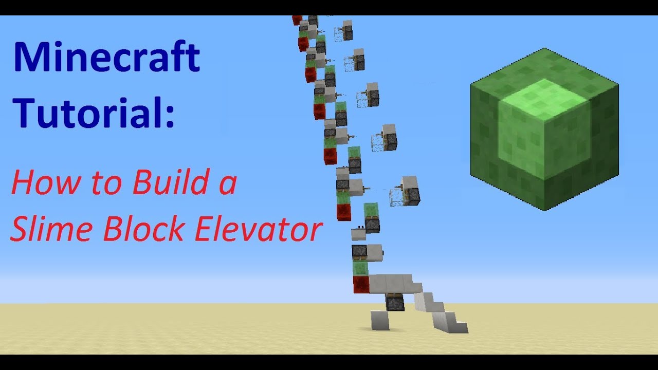 How To Build A Slime Block Elevator In Minecraft How To Build A Slime Block Elevator In Minecraft