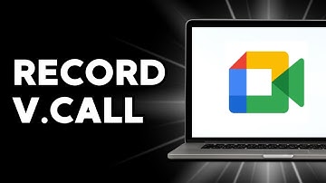 How to Record Google Meet Video Call on Laptop