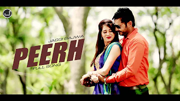 Peerh | Jaggi Bajwa | Full HD Song  | Japas Music