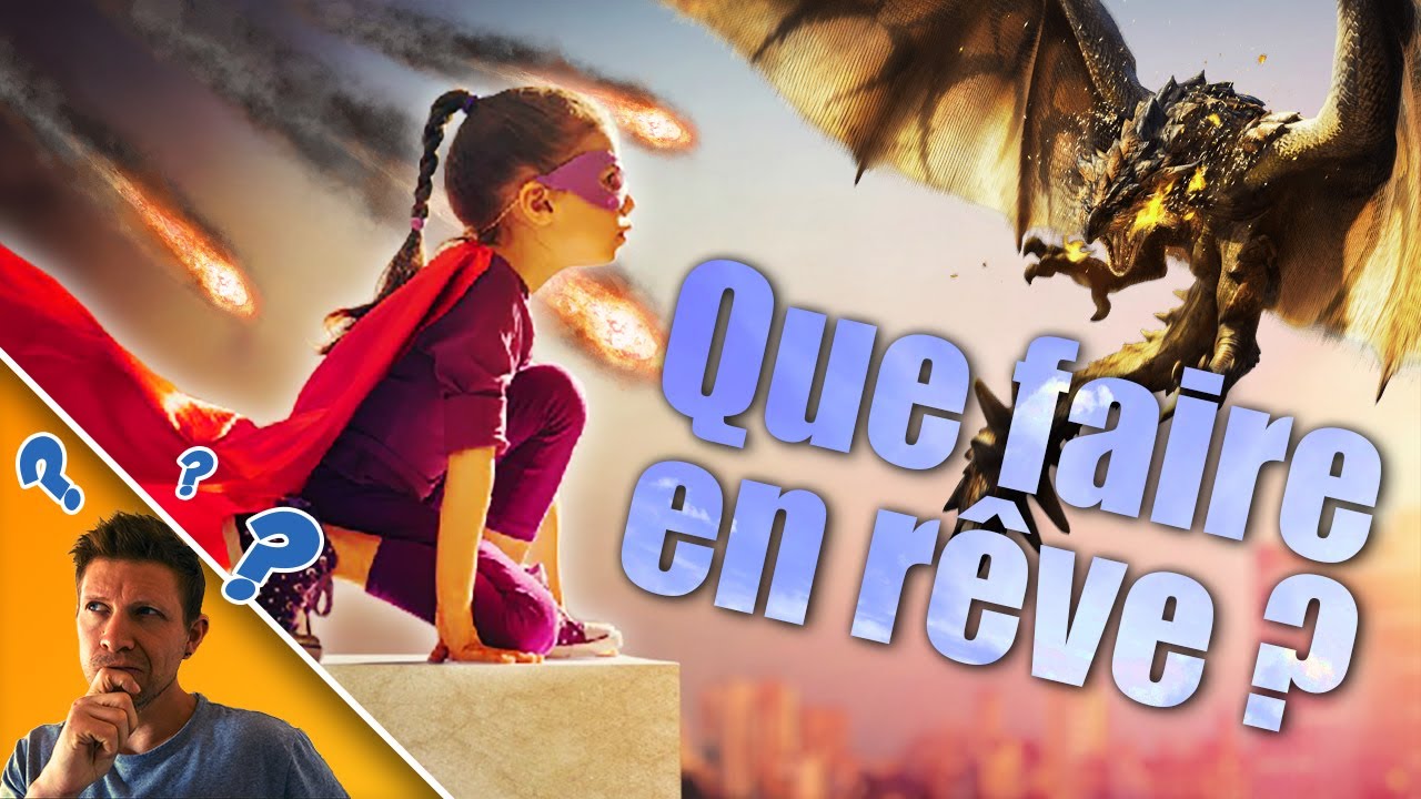 QUE FAIRE DANS UN RÊVE LUCIDE ? (Trilogie du rêve lucide - 03) [2019]