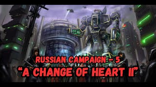 Russian Campaign 5 pt 2 | A Change of Heart II