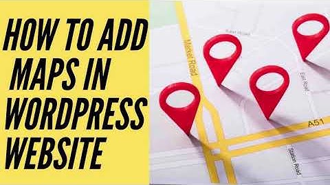 How to embed a map in wordpress website(Free of cost)