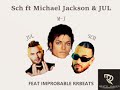 Sch ft michael jackson  jul  feat improbable 2022 prod by rrbeats