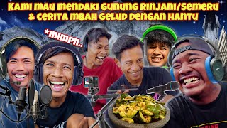 EXBEN PODCAST! RENCANA MENDAKI GUNUNG LAGI & CERITA HOROR BIKIN MERINDING