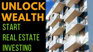 Unlock Wealth: How to Start Real Estate Investing and Grow Your Portfolio