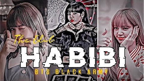 HABIBI - Lisa Edit 🥵 Video || Habibi XML Video And EFX WhatsApp Status