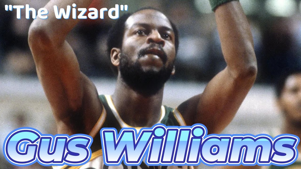 Gus Williams: The Greatest SuperSonic Ever?