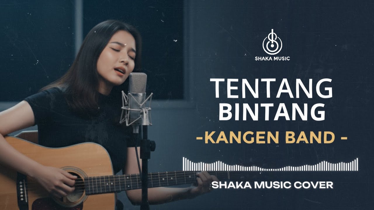 TENTANG BINTANG -  KANGEN BAND  | VIDEO LYRIC BY SHAKA MUSIC