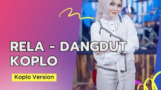 Rela - Lagu Dangdut Koplo Terbaru | Lagu Dangdut Viral Enak Didengar