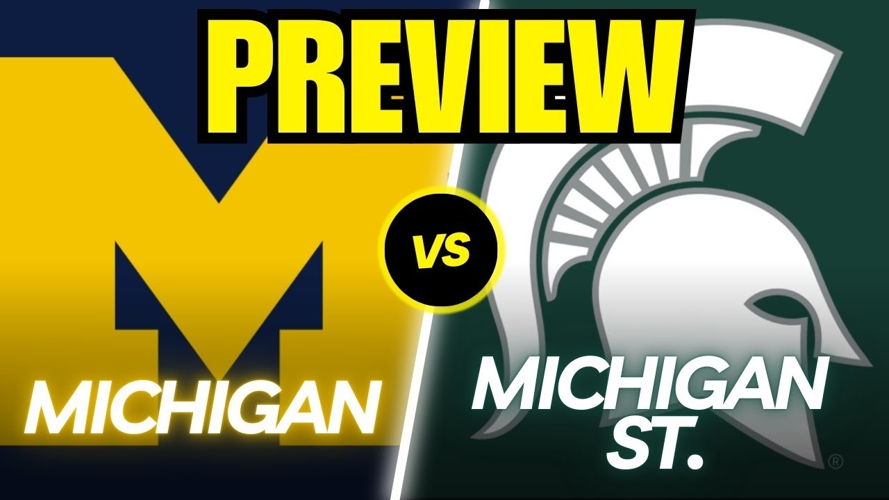 Michigan vs. Michigan State Game Preview and Predictions!