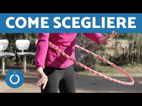 Video: Come Scegliere Un Hula Hoop