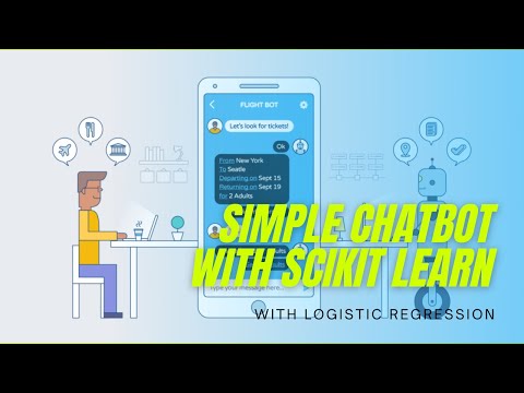 Making a Simple ChatBot using Machine Learning | Advance ...