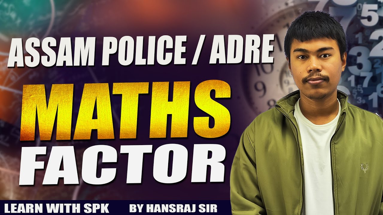 Assam Police / ADRE  || Factor  || By Hansraj Sir