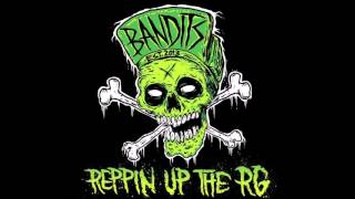BANDITS - Till the night is gone (Reppin up the RG ep version)