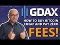 How To Buy Bitcoin Cheap And Pay No Fees On GDAX ...