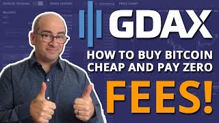 How To Buy Bitcoin Cheap And Pay No Fees On GDAX! (Coinbase Pro)