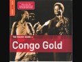 The Rough Guide To Congo Gold Mbilia Bel Tabu Ley Rochereau - 