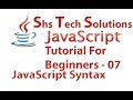 JavaScript Tutorial For Beginners - 07 | JavaScript Syntax | JavaScript Operators