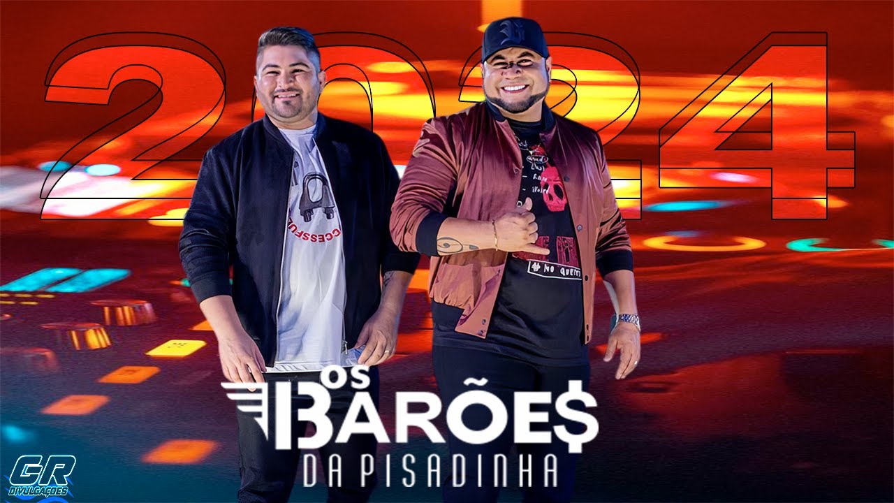 OS BARÕES DA PISADINHA 2024 - A MELHOR PISADINHA DO MUNDO