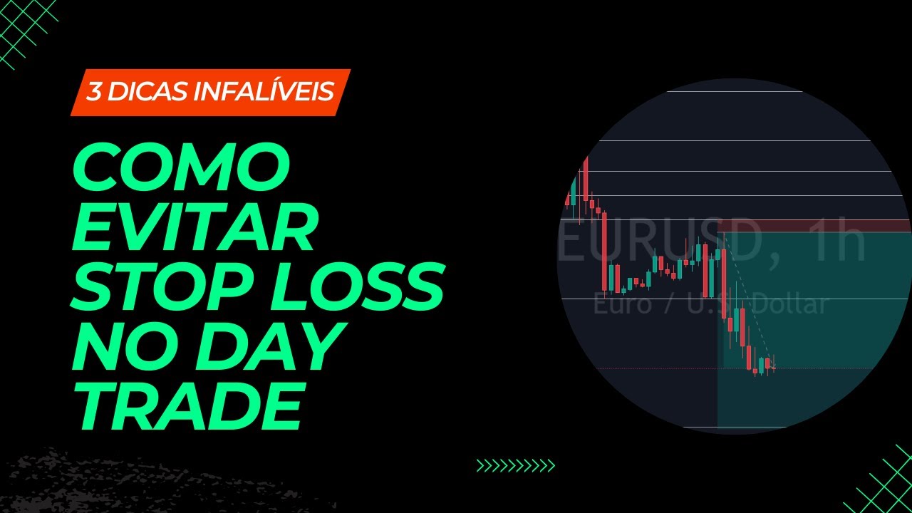 COMO EVITAR STOP LOSS NO DAY TRADE? SIGA ESSAS 3 DICAS INFALÍVEIS - YouTube