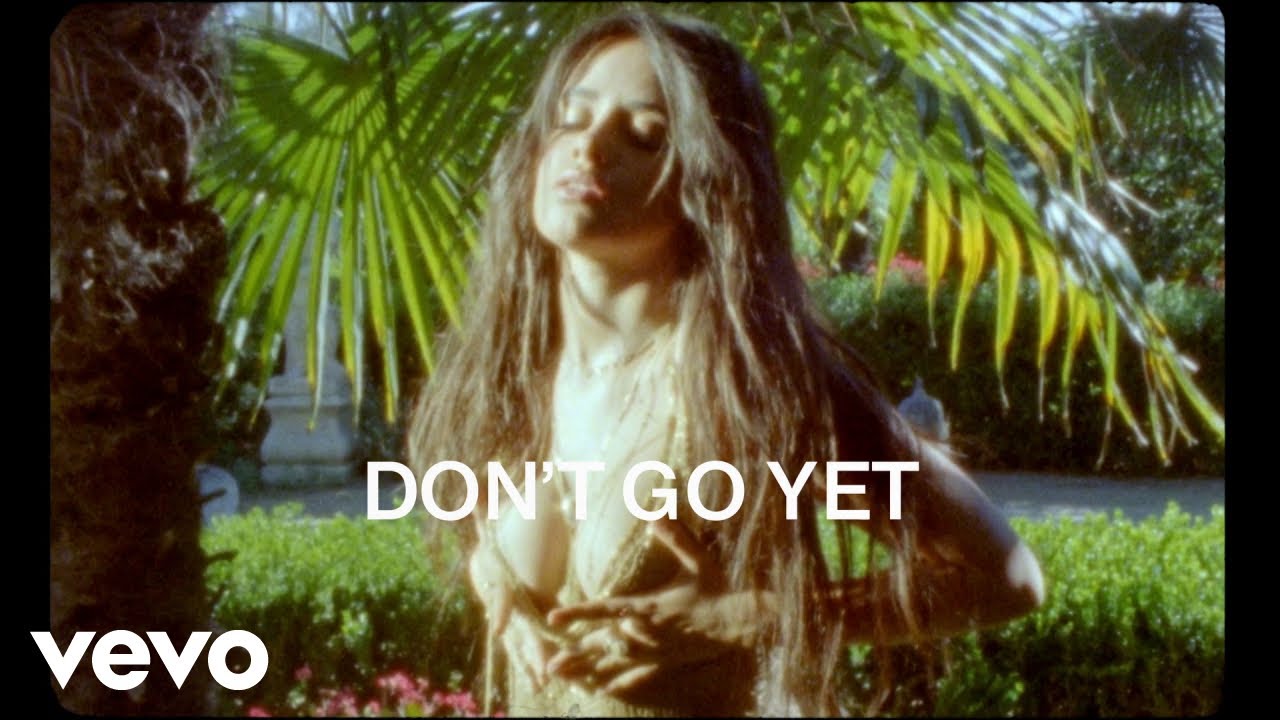 Camila Cabello - Don't Go Yet (Official Lyric Video)