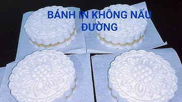 SÁNG TẠO CÁCH LÀM BÁNH IN KHÔNG NẤU NƯỚC ĐƯỜNG NGỌC NGUYỄN