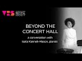 Beyond the Concert Hall: Isata Kanneh-Mason