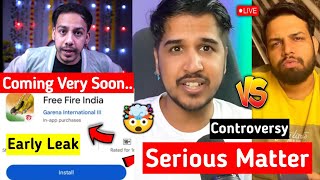 Free Fire India Coming Very Soon? - Early Leaks 🤯, Desi Gamer vs Jonty Bhai Serious Matter - Explain
