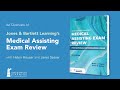 How to Use Jones &amp; Bartlett Learning&#39;s Medical Assisting Exam Review for National Cert. Exams
