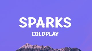 @coldplay  - Sparks (Lyrics)  | 1 Hour Version