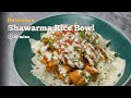 Shawarma rice bowl with garlic aioli  easy rice bowls recipe  cookd