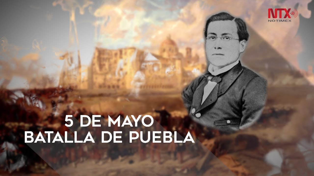 Cinco de mayo, La Batalla de Puebla - YouTube