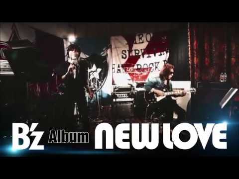 B’z ALBUM「NEW LOVE」 TV CM