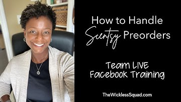 How to handle Scentsy Preorders