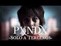 PXNDX - Solo a Terceros [VIDEO OFICIAL HD]