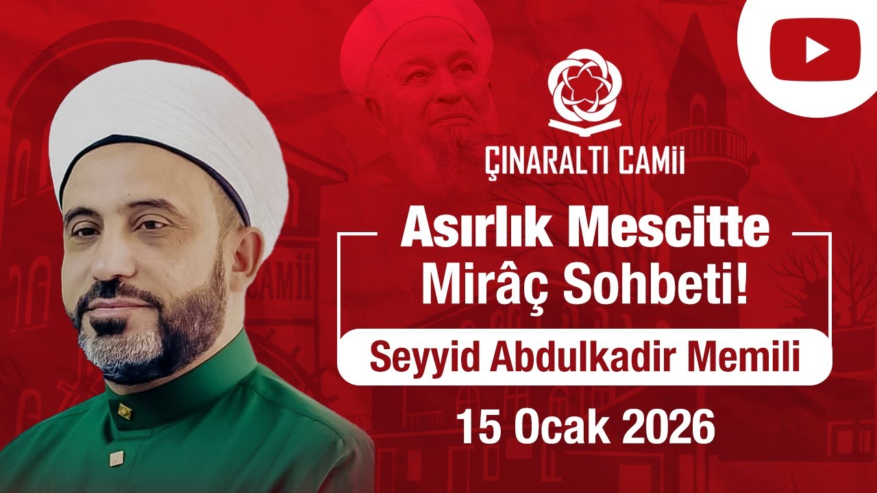 Asırlık Mescitte Miraç Sohbeti - Halep Alimlerinden Seyyid Abdulkadir Memili Hocaefendi