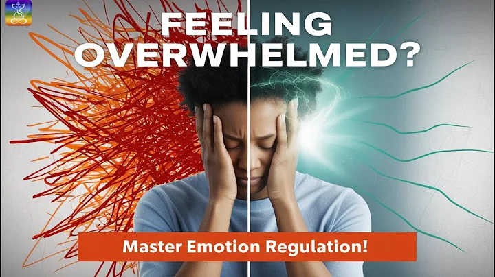 Feeling Really Overwhelmed? Discover the Science of Emotion Regulation