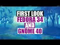 My First Look At Fedora 34 (and GNOME 40)