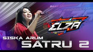 SATRU 2 -  SISKA ARUM - ELZA MUSIK PRODUCTION - BASTIAN HD - SC AUDIO