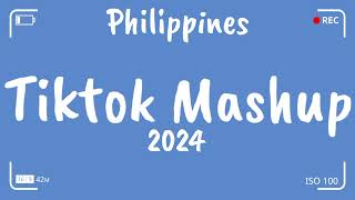 New TikTok Mashup Music Philippines ❤2024❤