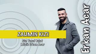 Erkan acar.. Zalimin kızı..2022 Resimi