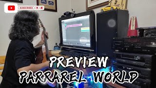 Penciptaan Parallel World  🎸