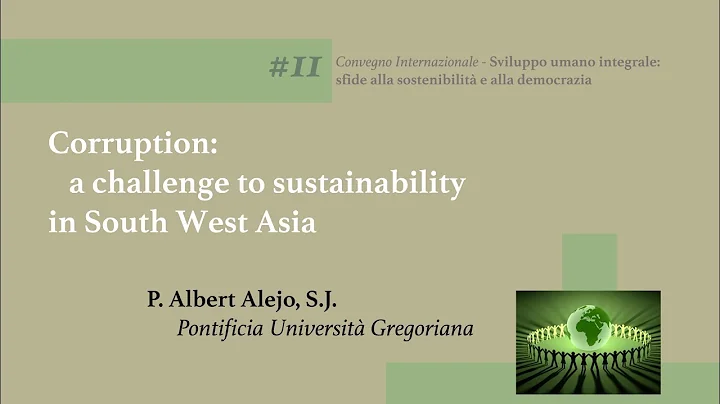 #11 Corruption: a challenge to sustainability in S...