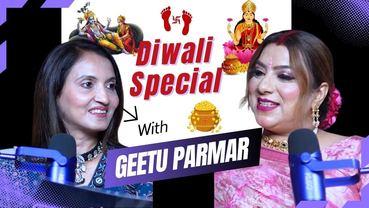 Diwali Special: Lakshmi ji & Vishnu ji ke Rituals & Remedies with Geetu Parmar with Geetu Parmar